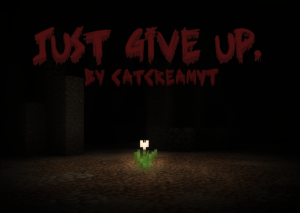 İndir Just Give Up. için Minecraft 1.12.2